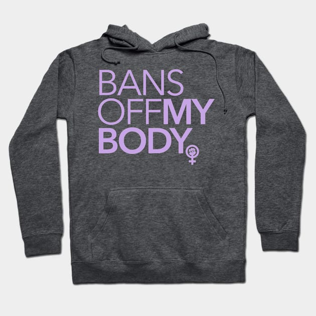 Bans off MY Body (lavender 21) Hoodie by skittlemypony